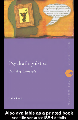 Psycholinguistics.The.Key.Concepts.Apr.2004.pdf